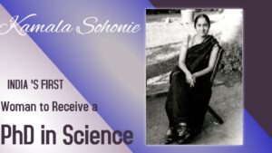 Kamala Sohonie: The First Indian Woman to Get PhD in Science
